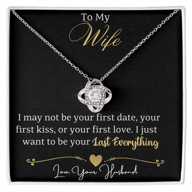 I may not be your first date, your first kiss, or your first love. I just  want to be your Last Everything